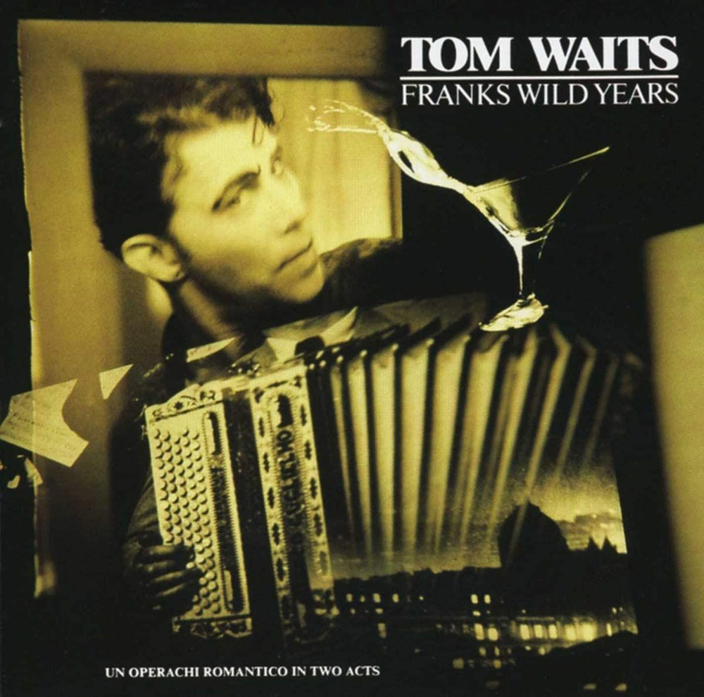 Tom Waits. Franks Wild Years (CD) (EU Import) - новый запечатанный компакт-диск, импорт из Евросоюза #1