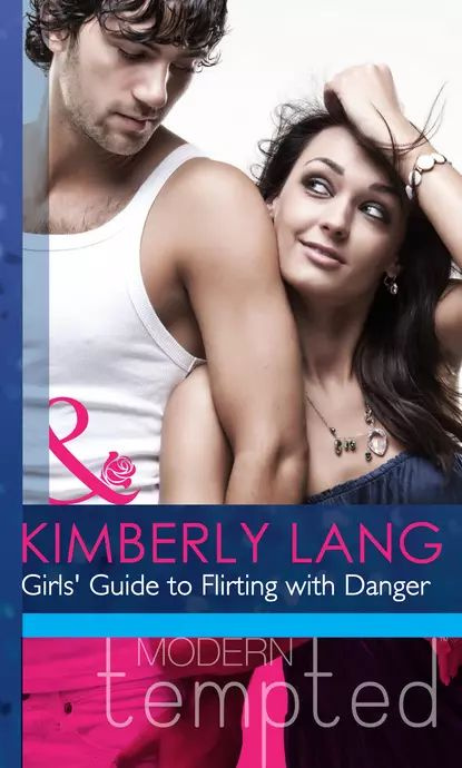 Girls' Guide to Flirting with Danger | Lang Kimberly | Электронная книга #1