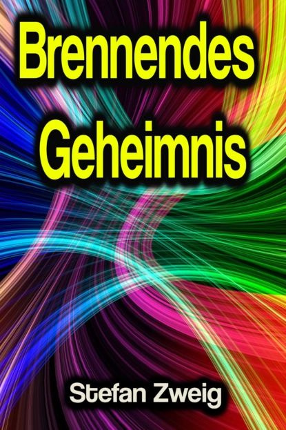 Brennendes Geheimnis | Zweig Stefan | Электронная книга #1