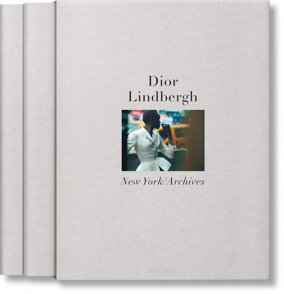 アート・デザイン・音楽 Dior Lindbergh Archives Коллекционная книга Dior. Lindbergh: New York/Archives by Taschen