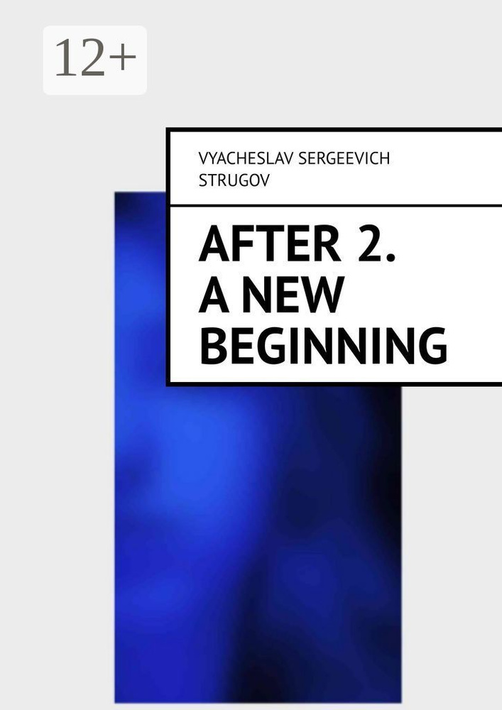 After 2. A new beginning | Vyacheslav Sergeevich Strugov #1