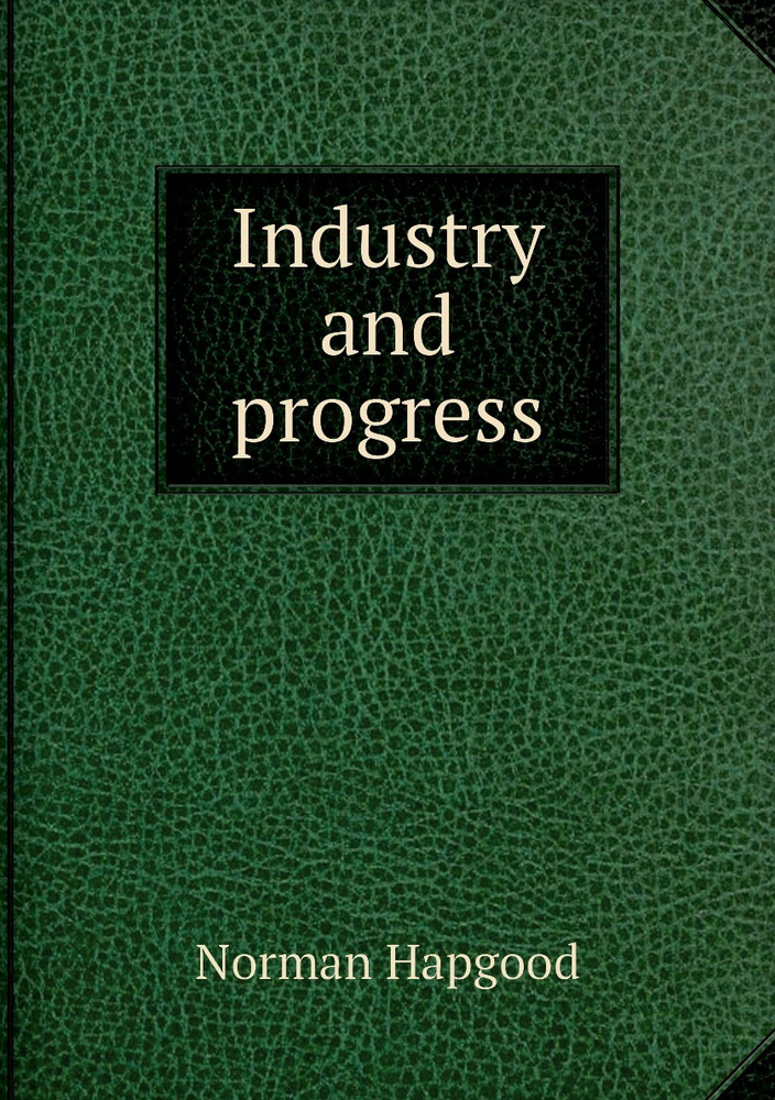 Industry and progress #1
