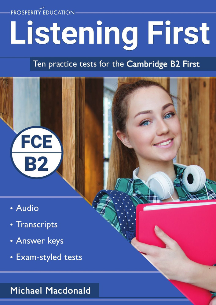 Listening First. Ten Practice Tests For The Cambridge B2 First - купить ...