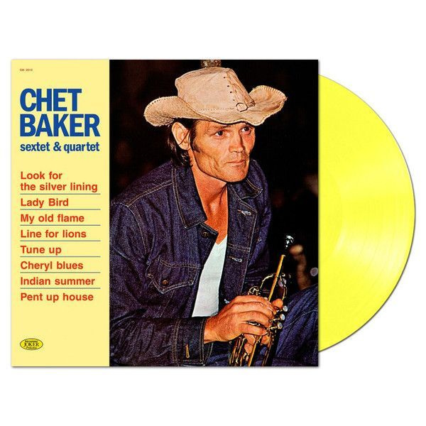 Виниловая пластинка Chet Baker - Sextet & Quartet (Yellow Vinyl), LP #1