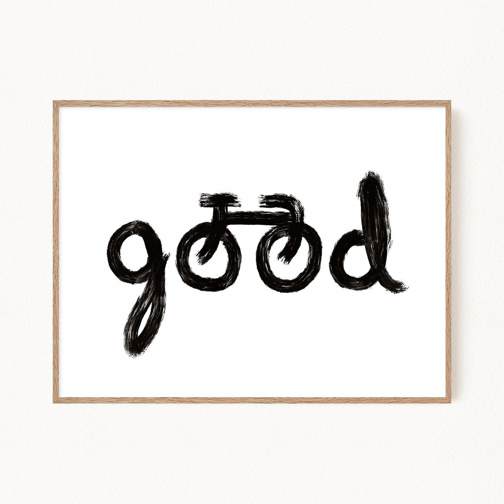 Постер "Good", 21х30 см #1