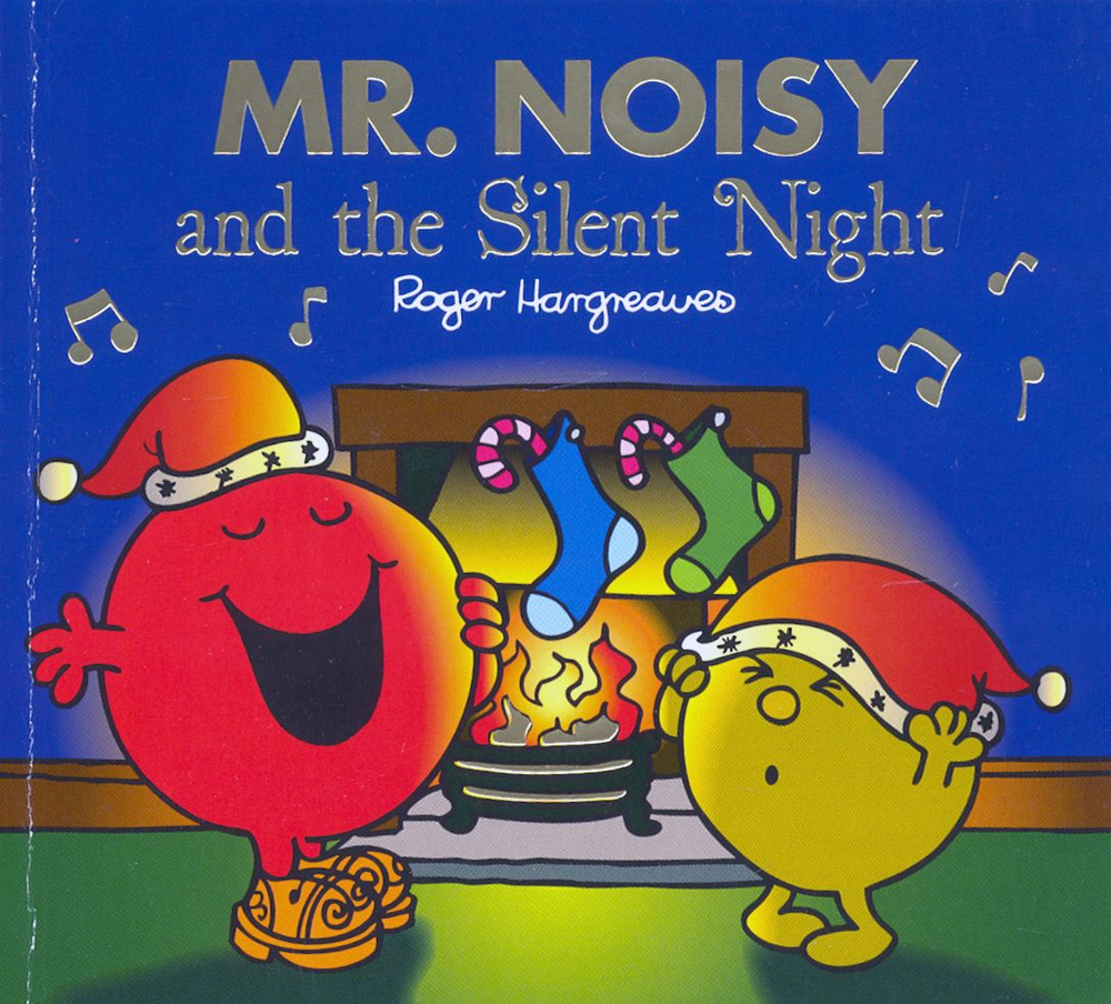 Mr. Men. Mr. Noisy and the Silent Night / Hargreaves Roger / Книга на ...