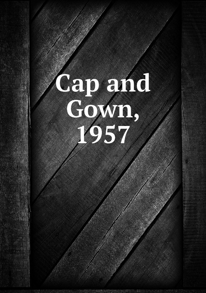 Cap and Gown, 1957 - купить с доставкой по выгодным ценам в интернет ...