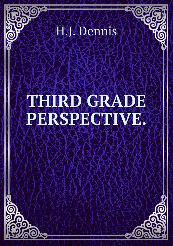 THIRD GRADE PERSPECTIVE. #1