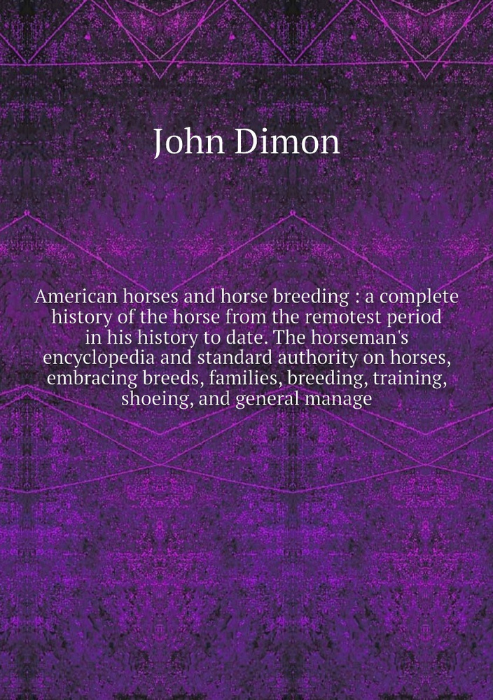 american-horses-and-horse-breeding-a-complete-history-of-the-horse