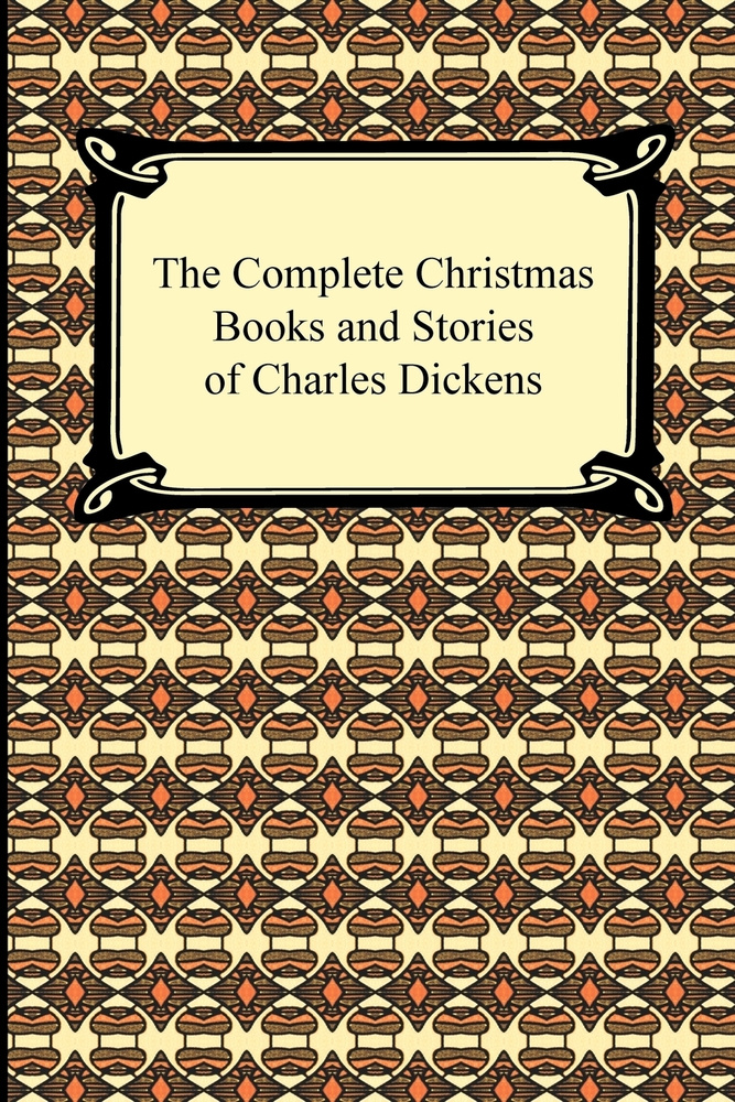 The Complete Christmas Books and Stories of Charles Dickens #1