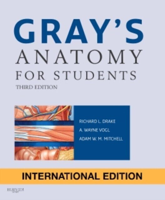 Grays Anatomy for Students International Third Edition #1