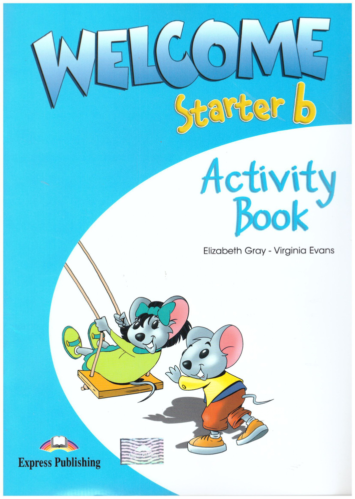 Welcome Starter B Activity Book / Рабочая тетрадь | Эванс Вирджиния ...