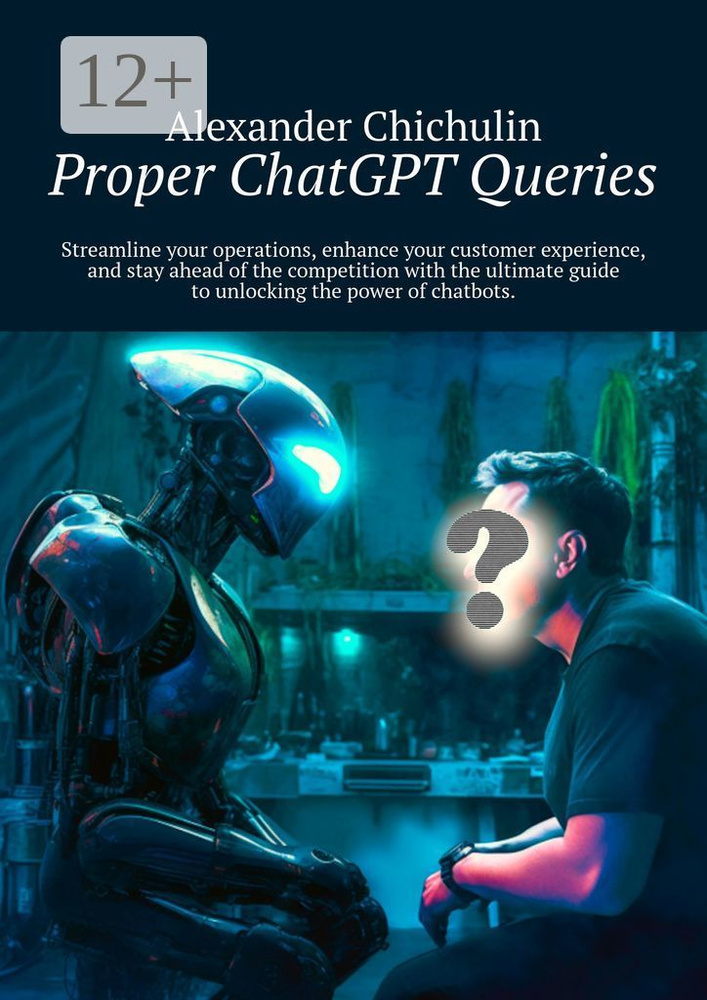 Proper ChatGPT Queries #1