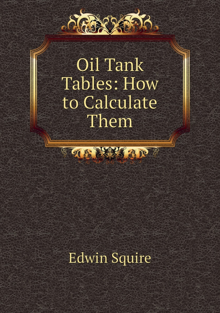 Oil Tank Tables How to Calculate Them купить с доставкой по выгодным