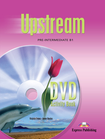 Upstream Pre-Intermediate B1 DVD Activity Book #1