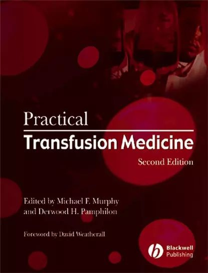 Practical Transfusion Medicine | Murphy Michael F., Pamphilon Derwood H ...