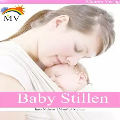 Baby Stillen | Mehren Manfred, Mehren Intra | Электронная книга #1