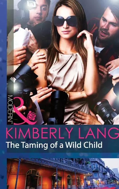 The Taming of a Wild Child | Lang Kimberly | Электронная книга #1