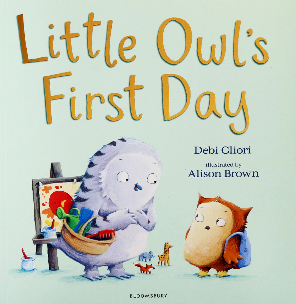 Little Owl s First Day / Книга на Английском | Глиори Деби