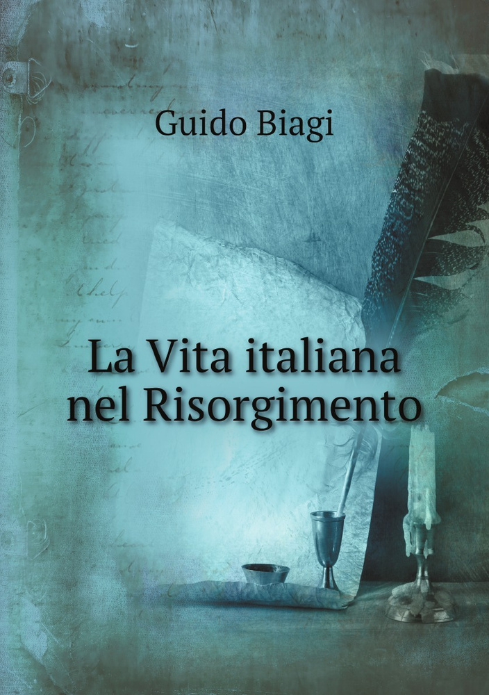 La Vita italiana nel Risorgimento #1