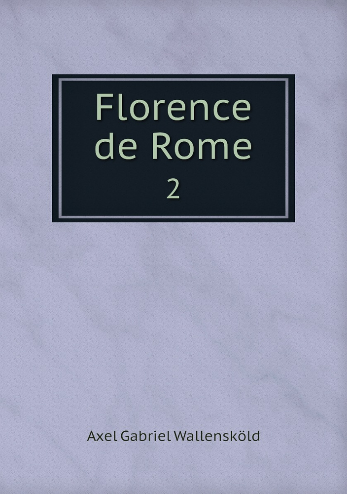 Florence de Rome. 2 купить с доставкой по выгодным ценам в интернет