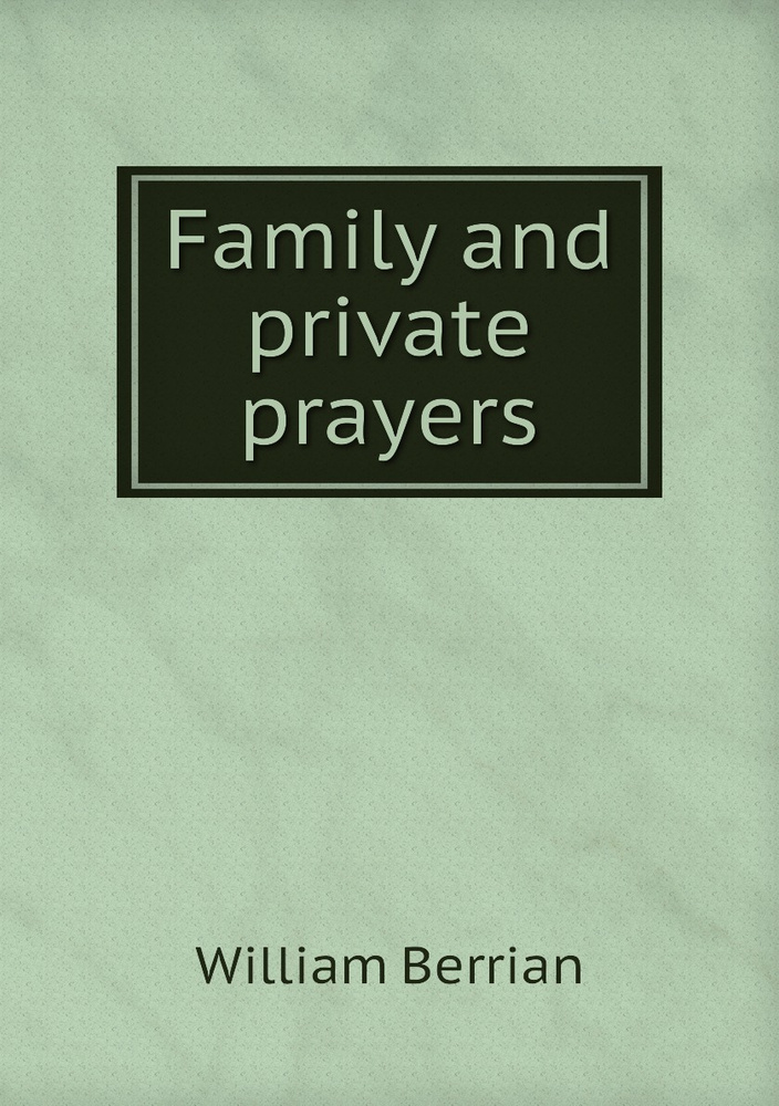 Family and private prayers - купить с доставкой по выгодным ценам в ...