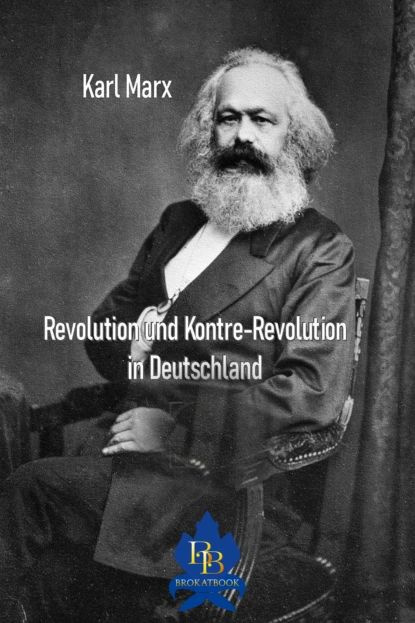 Revolution und Kontre-Revolution in Deutschland | Маркс Карл ...