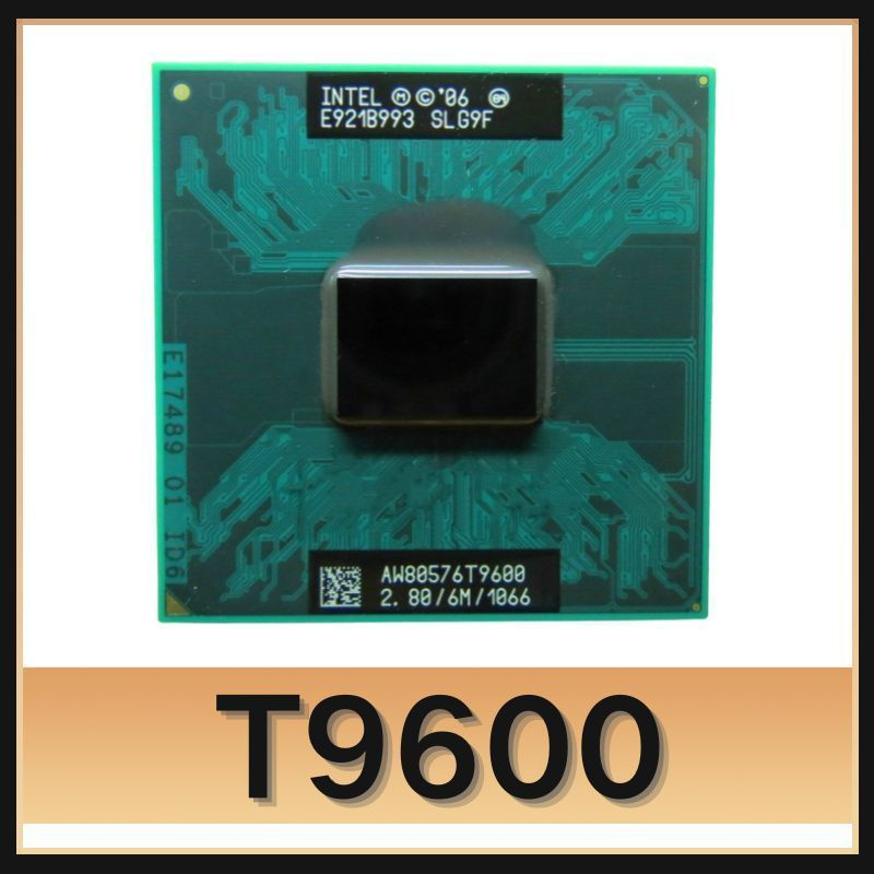Intel core 2 duo t9600. Intel core 2 duo t9600