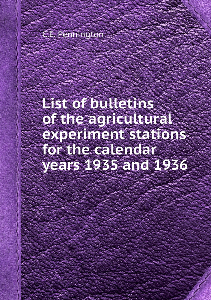 List of bulletins of the agricultural experiment stations for the ...