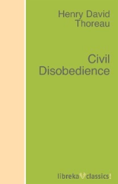 Civil Disobedience | Thoreau Henry David | Электронная книга - купить с ...