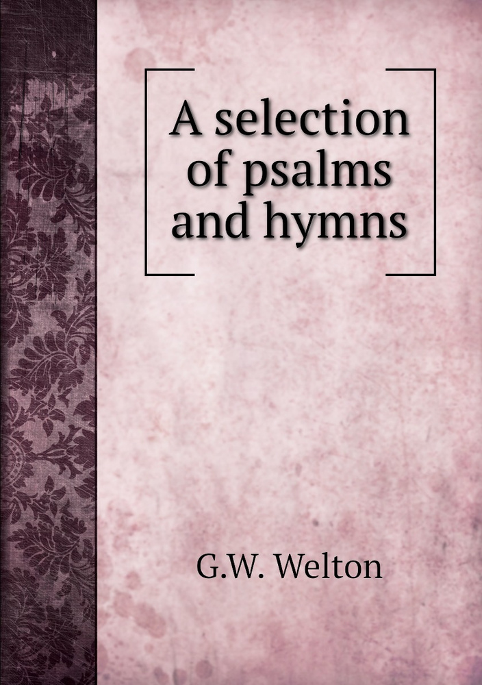 A selection of psalms and hymns - купить с доставкой по выгодным ценам ...