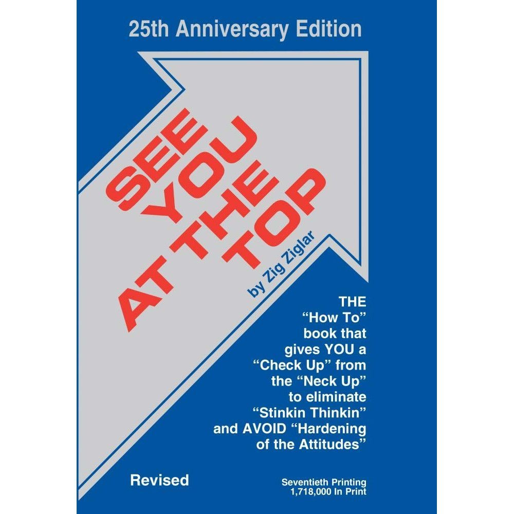 See You at the Top: 25th Anniversary Edition | Ziglar Zig - купить с ...