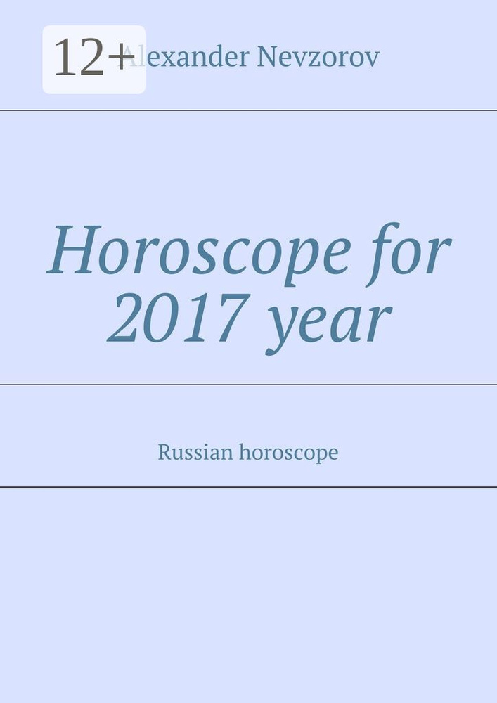 Horoscope for 2017 year .  Russian horoscope | Nevzorov Alexander #1