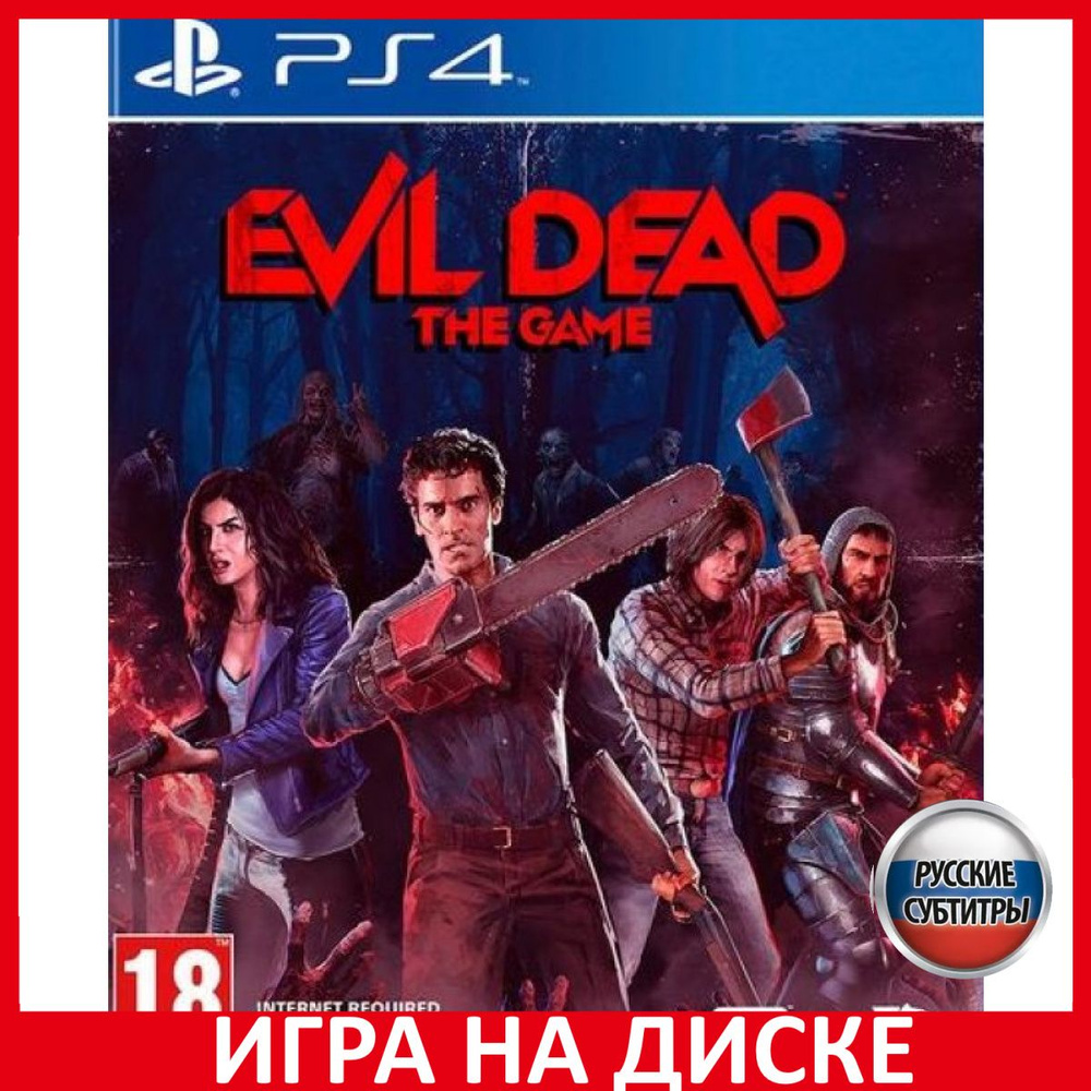 Игра Evil Dead The Game Зловещие ме (PlayStation 4, PlayStation 5, Русские  субтитры)