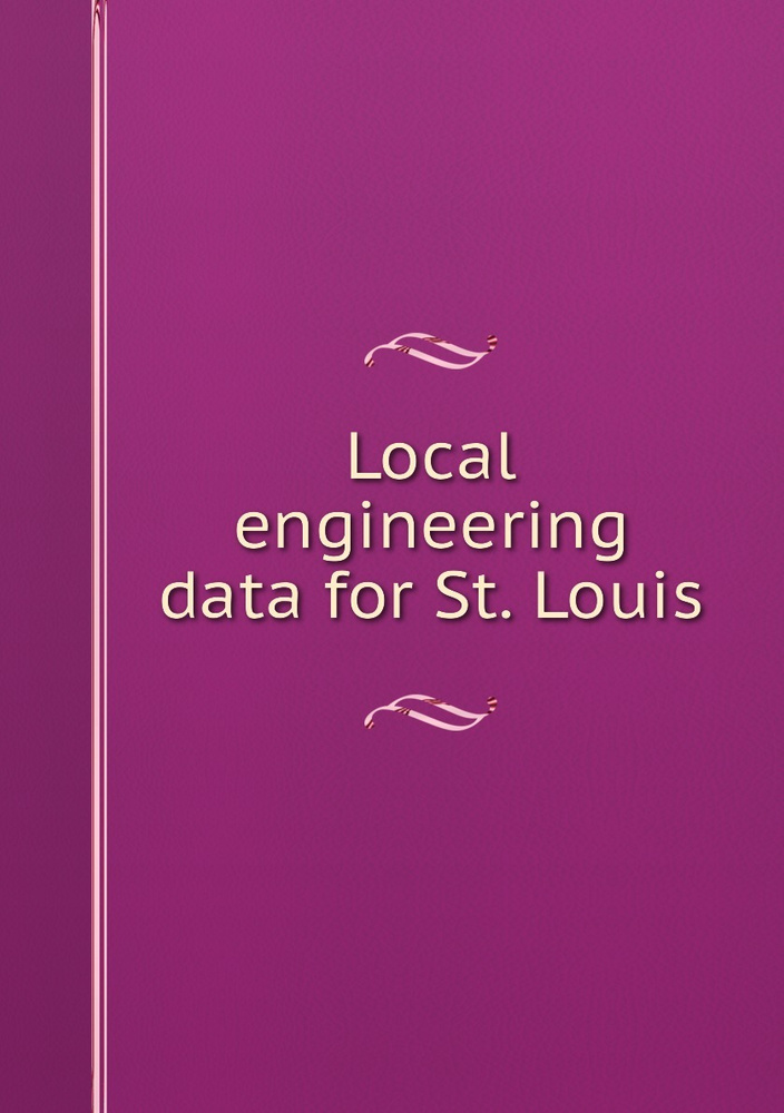 Local engineering data for St. Louis - купить с доставкой по выгодным ...