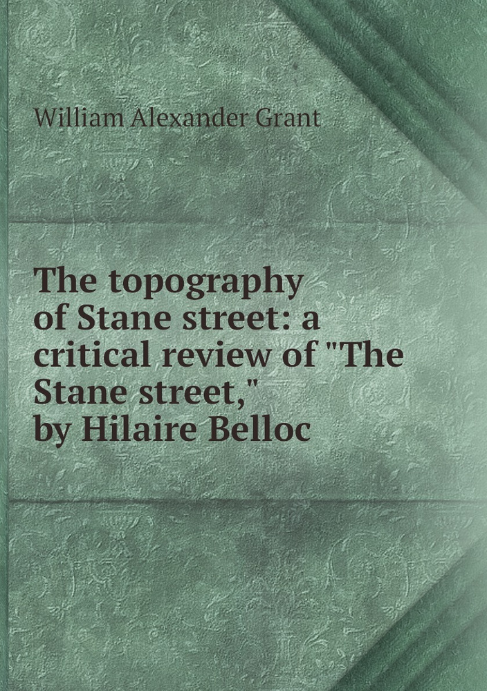 The topography of Stane street: a critical review of 