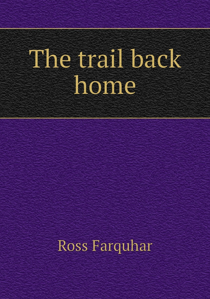 The trail back home #1