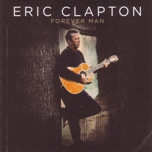 ERIC CLAPTON: Forever Man #1