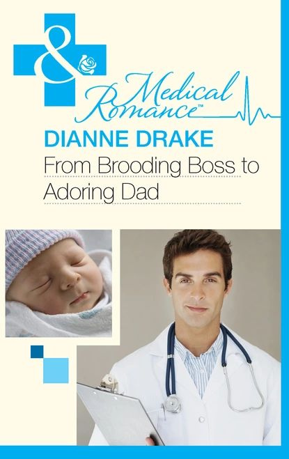 From Brooding Boss to Adoring Dad | Drake Dianne | Электронная книга #1