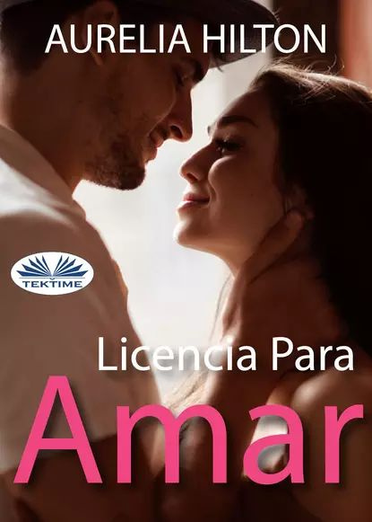 Licencia Para Amar | Hilton Aurelia | Электронная книга #1