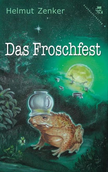 Das Froschfest | Zenker Helmut | Электронная книга #1