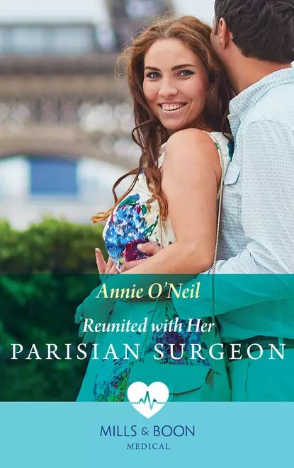 Reunited With Her Parisian Surgeon | O'Neil Annie | Электронная книга #1