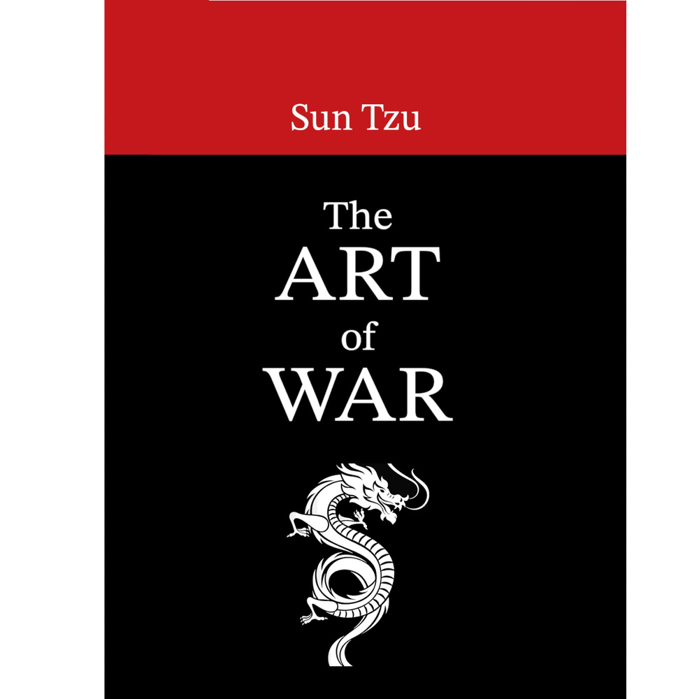 Книга на английском языке Искусство войны. The Art of War. Sun Tzu | Сунь  Цзи - купить с доставкой по выгодным ценам в интернет-магазине OZON  (1189202085)