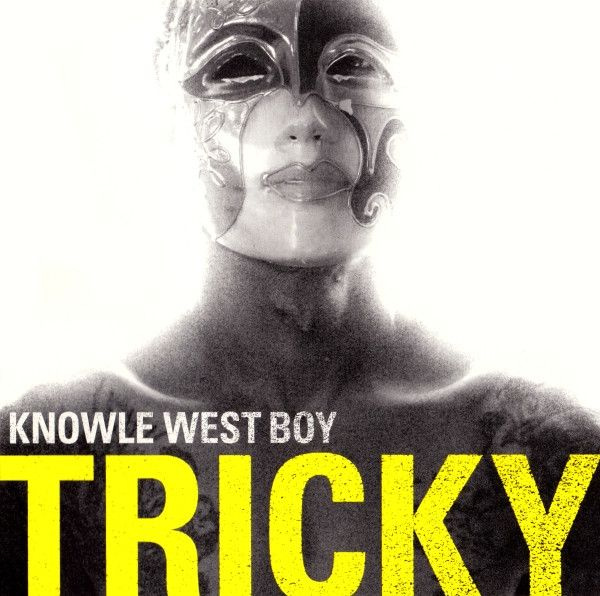 Tricky - Knowle West Boy #1