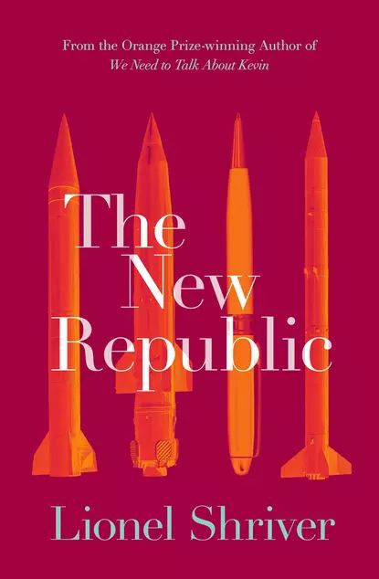 The New Republic | Shriver Lionel | Электронная книга #1