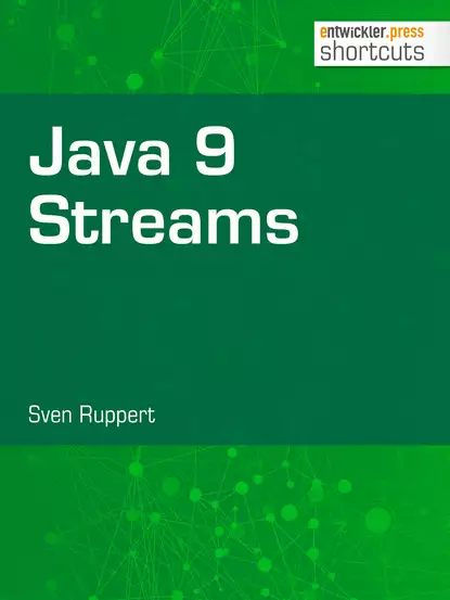 Java 9 Streams | Ruppert Sven | Электронная книга купить на OZON по ...