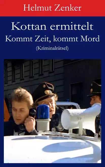 Kottan ermittelt: Kommt Zeit, kommt Mord | Zenker Helmut | Электронная книга #1