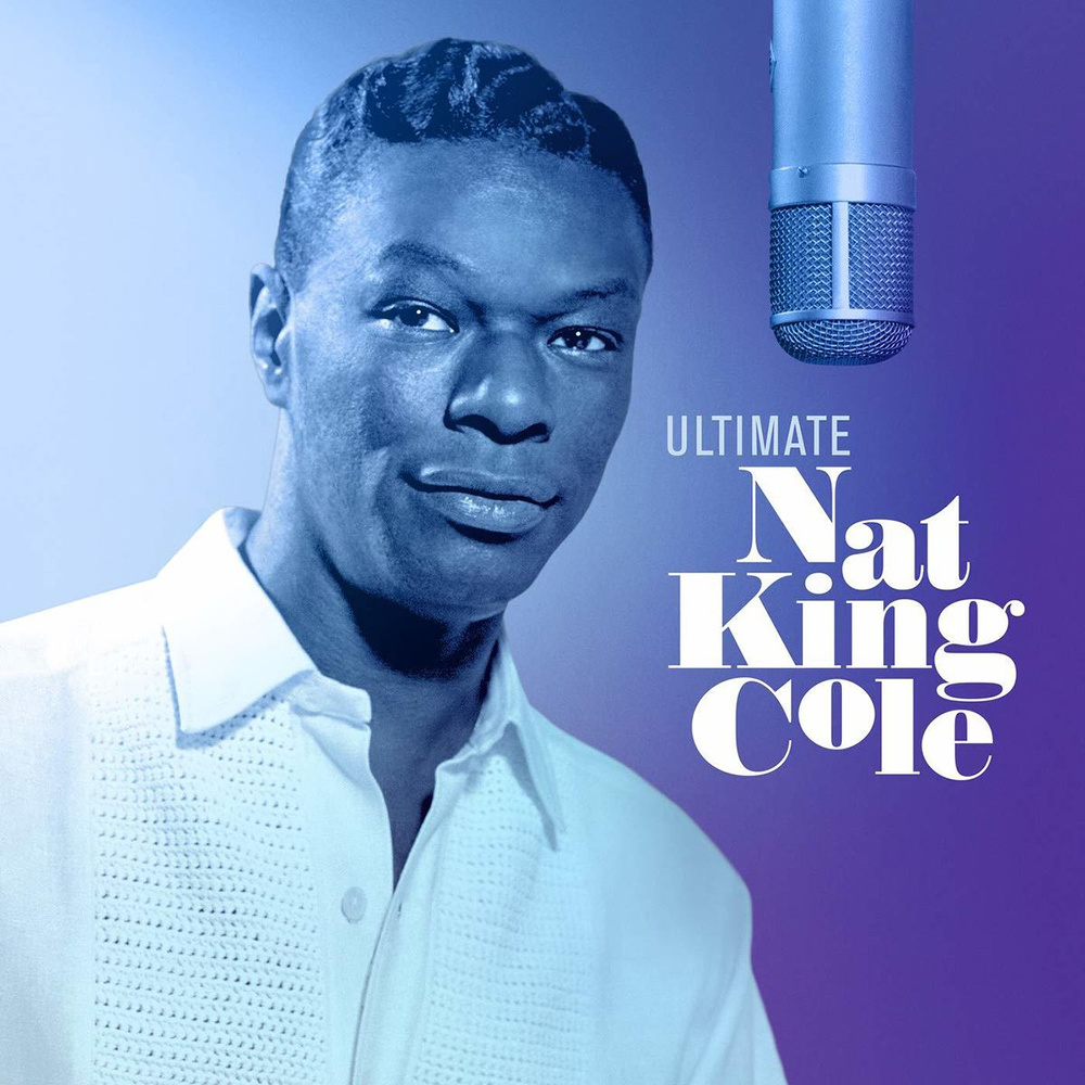 Nat King Cole. Ultimate (CD) (EU Import) - новый запечатанный компакт-диск, импорт из Евросоюза  #1