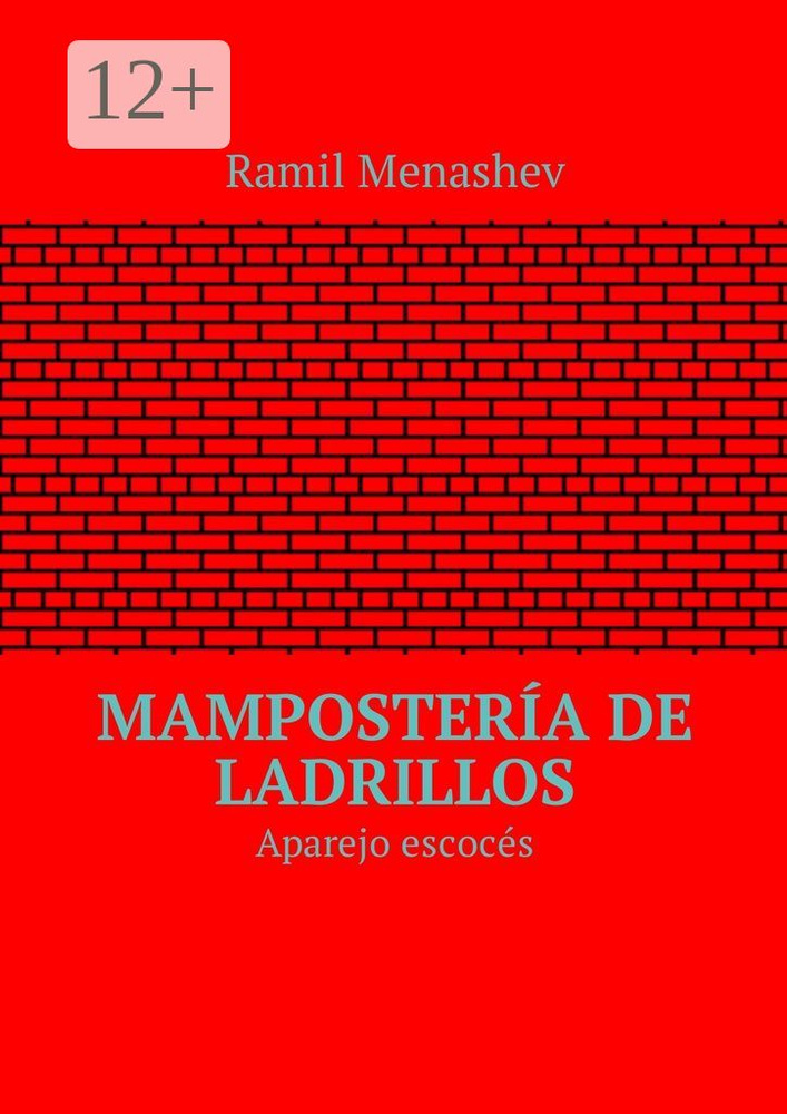 Mampostera de ladrillos. Aparejo escocs | Menashev Ramil #1