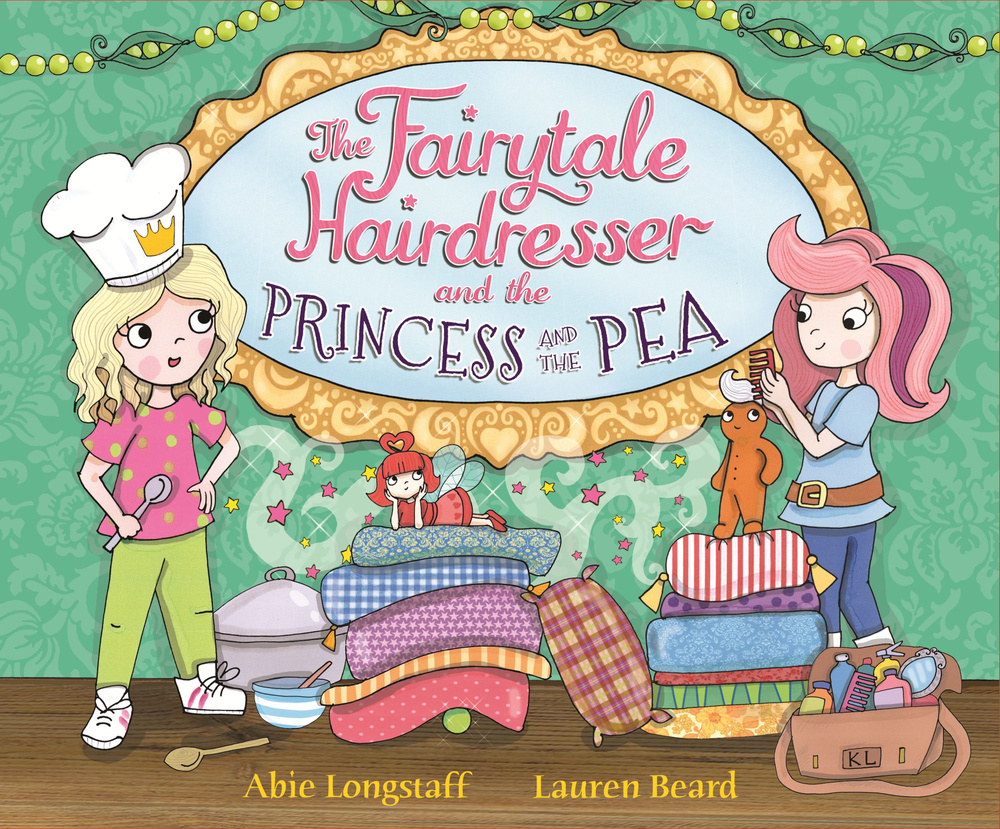 The Fairytale Hairdresser and the Princess and the Pea | Longstaff Abie ...